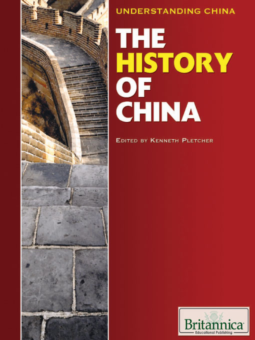 Title details for The History of China by Britannica Educational Publishing - Available